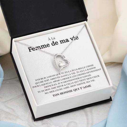 "à la femme de ma vie, ton homme qui t'aime"